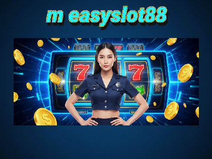 ทางเข้า m easyslot88