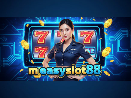 m easyslot88 สมัครสมาชิก